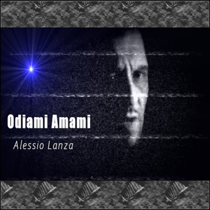 Alessio Lanza - Odiami Amami